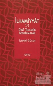 İlhammiyat 1-2 : Dini Teolojik Aforizmalar