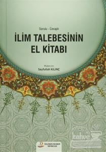İlim Talebesinin El Kitabı (Ciltli)