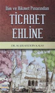 İlim ve Hikmet Pınarından Ticaret Ehline (Ciltli)