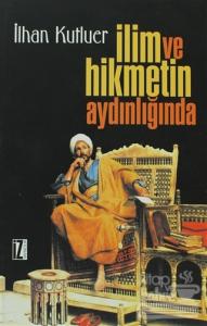 İlim ve Hikmetin Aydınlığında