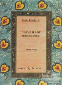 İlim ve İrade (Maddecilere Reddiye)