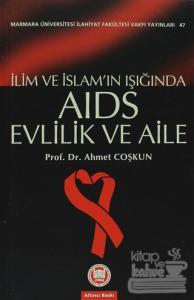 İlim ve İslam'ın Işığında Aids Evlilik ve Aile