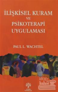 İlişkisel Kuram ve Psikoterapi Uygulaması