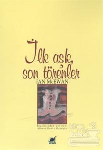 İlk Aşk Son Törenler