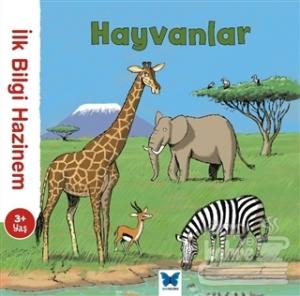 İlk Bilgi Hazinem - Hayvanlar