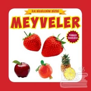 İlk Bilgilerim Dizisi - Meyveler