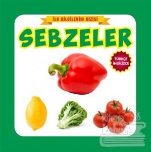 İlk Bilgilerim Dizisi - Sebzeler