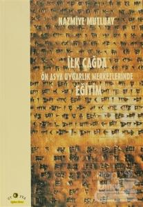 İlk Çağda Ön Asya Uygarlık Merkezlerinde Eğitim