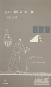 İlk Değilim Üstelik