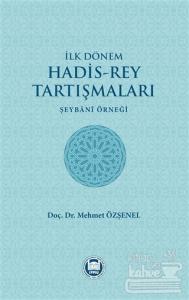 İlk Dönem Hadis-Rey Tartışmaları