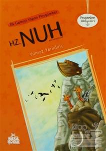 İlk Gemiyi Yapan Peygamber Hz. Nuh Aleyhisselam