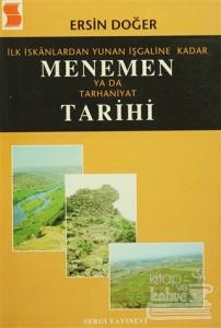 İlk İskanlardan Yunan İşgaline Kadar Menemen ya da Tarhaniyat Tarihi