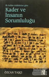 İlk Kelam Risalelerine Göre Kader ve İnsanın Sorumluluğu
