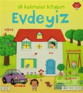 İlk Kelimeler Kitabım / Evdeyiz (Ciltli)