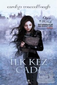 İlk Kez Cadı