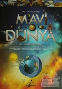 İlk Kütüphanem 1: Mavi Dünya