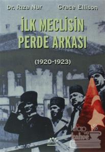 İlk Meclisin Perde Arkası