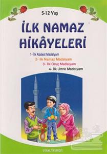 İlk Namaz Hikayeleri (Küçük Boy)