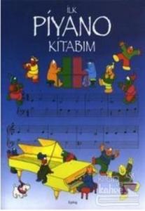 İlk Piyano Kitabım