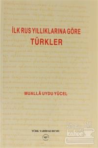İlk Rus Yıllıklarına Göre Türkler