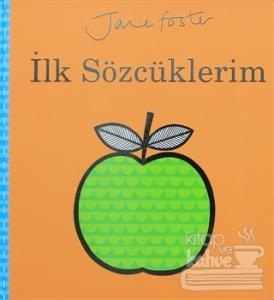 İlk Sözcüklerim (Ciltli)