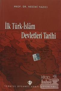 İlk Türk-İslam Devletleri Tarihi