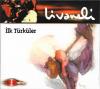 İlk Türküler 1971-1981 - Zülfü Livaneli - CD