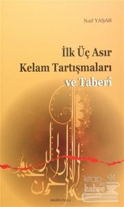 İlk Üç Asır Kelam Tartışmaları ve Taberi
