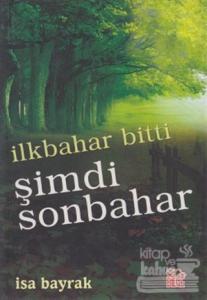 İlkbahar Bitti Şimdi Sonbahar