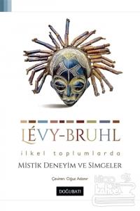 İlkel Toplumlarda Mistik Deneyim ve Simgeler
