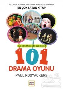 İlköğretim Derslerinde 101 Drama Oyunu