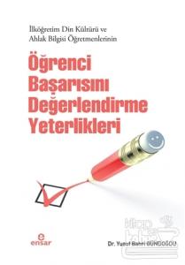 İlköğretim Din Kültürü ve Ahlak Bilgisi Öğretmenlerinin Öğrenci Başarısını Değerlendirme Yeterlikleri