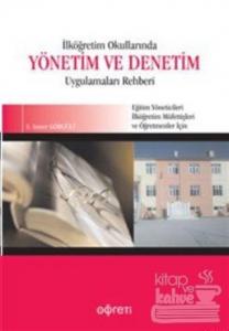 İlköğretim Okullarında Yönetim ve Denetim Uygulamaları Rehberi
