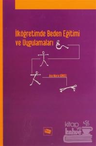 İlköğretimde Beden Eğitimi ve Uygulamaları