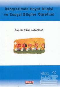 İlköğretimde Hayat Bilgisi ve Sosyal Bilgiler Öğretimi