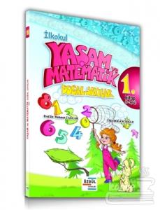 İlkokul Yaşam ve Matematik Doğal Sayılar 1. Kitap (6-9 Yaş)