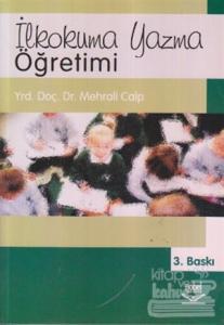 İlkokuma Yazma Öğretimi (Mehrali Calp)