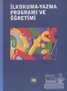 İlkokuma - Yazma Programı ve Öğretimi