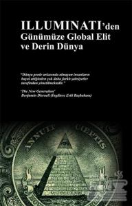İlluminati'den Günümüze Global Elit ve Derin Dünya