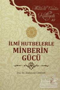 İlmi Hutbelerle Minberin Gücü