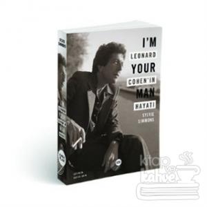 I'm Your Man - Leonard Cohen'in Hayatı