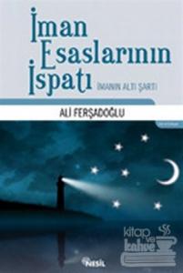 İman Esaslarının İspatı İmanın Altı Şartı