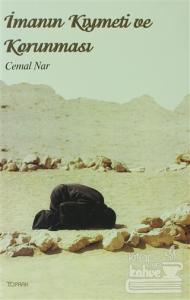 İmanın Kıymeti ve Korunması