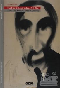 İmbikten Çekilmiş Adam, Arif Dino