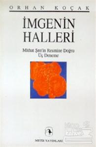İmgenin Halleri Mithat Şen'in Resmine Doğru Üç Deneme
