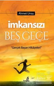 İmkansızı Beş Geçe