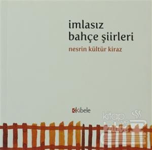 İmlasız Bahçe Şiirleri