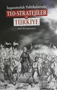 İmparatorluk Politikalarında Teo-Stratejiler ve Türkiye