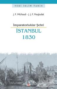 İmparatorluklar Şehri İstanbul - 1830