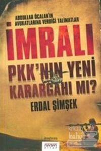 İmralı PKK'nın Yeni Karargahı mı?